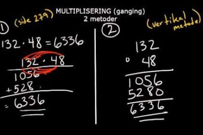 Handwritten chalkboard showing two alternative metoder for multiplying 132 by 48 with result 6336