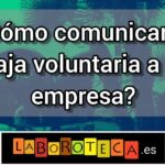 A favor o en rechazo con baja voluntaria