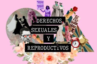 Colorful feminist collage advocating derechos reproductivos with vintage figures, protest signs, condom and flowers