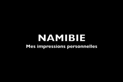 Black background title slide with bold white text 'NAMIBIE' and French subtitle 'Mes impressions personnelles', labelled impressions personnelles 1.