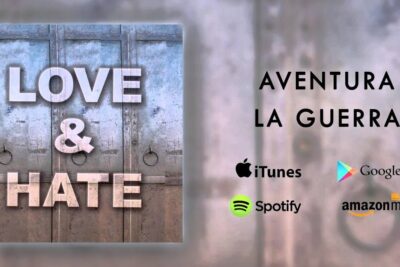 Grunge 'Love & Hate' album cover beside a release banner for la guerra 1 with iTunes, Google Play, Spotify and Amazon Music logos.