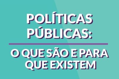 Teal poster with bold Portuguese headline about public policies reading 'Políticas Públicas: O que são e para que existem', featuring politicas governamentais 1.