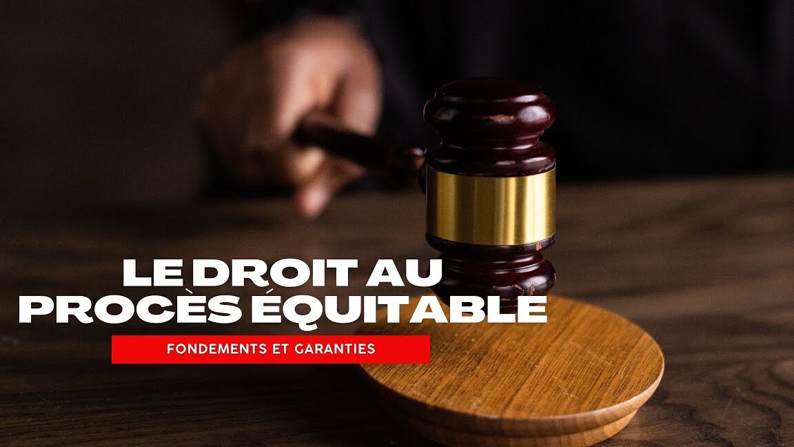 Proces Rrethor Le Droit À Un Procès Équitable – SCLH