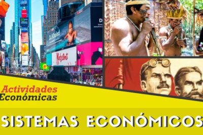 Collage showing a busy advertising city square, indigenous community and ideological portrait illustrating market, traditional and planned economies labeled sistema economico 2.